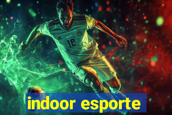 indoor esporte